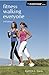 Fitness Walking Everyone
