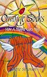 Orange Socks - How A Yuppie Goes Yogi Orange Socks - How A Yuppie Goes Yogi