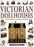The Victorian Dollhouse Book
