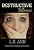 Destructive Silence (A Destructive Novel)