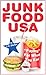 Fast Food (Junk Food USA: "Paying" For What You Eat Book 1)