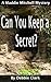 Can You Keep a Secret? (Maddie Mitchell Mysteries Book 1)