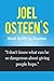 Joel Osteen's Most Uplifting Quotes - "I Don't Know What Can ... by Bob       Smith