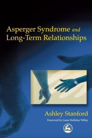 Asperger Syndrome and Long-Term Relationships (Paperback)