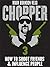 How to Shoot Friends and Influence People: Chopper 3