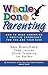 Whale Done Parenting by Kenneth H. Blanchard