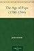 The Age of Pope (1700-1744)