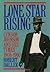 Lone Star Rising: Vol. 1: Lyndon Johnson and His Times, 1908-1960
