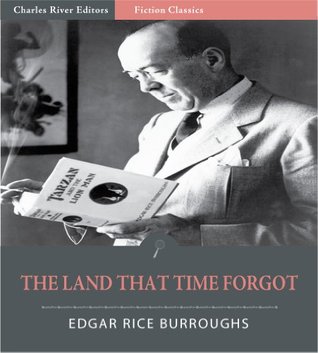 The Land that Time Forgot: The Complete Caspak Trilogy