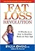 FAT LOSS REVOLUTION: 12 Weeks to a Hot 'n Healthy Body at Any Age