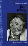 Conversations With John Fowles (Literary Conversations) Conversations With John Fowles (Literary Conversations)