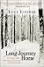 Long Journey Home: A Young Girl's Memoir of Surviving the Holocaust