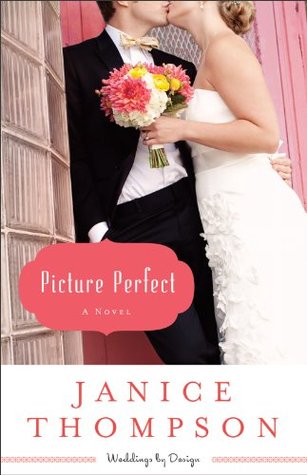 Picture Perfect (Weddings by Design #1)