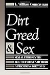 Dirt, Greed, and ...