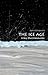 The Ice Age: A Very Short Introduction (Very Short Introductions)
