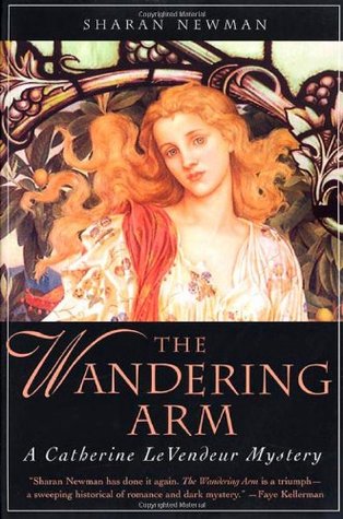 The Wandering Arm (Catherine LeVendeur, #3)