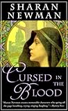 Cursed in the Blood by Sharan Newman