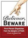 Believer, Beware:...