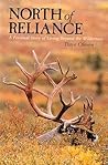 North of Reliance: A Personal Story of Living Beyond the Wilderness
