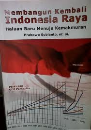 Membangun Kembali Indonesia Raya: Haluan Baru Menuju Kemakmuran