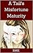 A Tail's Misfortune: Maturity
