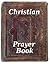 Christian Prayer Book by Simon Abram