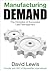 Manufacturing Demand