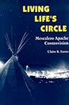Living Life's Circle: Mescalero Apache Cosmovision