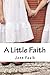 A Little Faith by Jenn Faulk