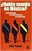 ¿Quién manda en México?