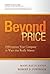 Beyond Price: Differentiate Your Company in Ways That Really Matter