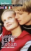 London: Kit & Robin