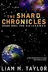 The Shard Chronicles by Liam M. Taylor