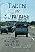 Taken by Surprise by Leslyn Amthor Spinelli