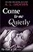 Come to Me Quietly by A.L. Jackson