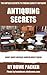 Antiquing Secrets: Fastest Way To Discover Antique History & Learn How To Collect Antiques Like A Seasoned Veteran