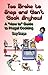 Too Broke to Shop and Cant Cook Anyhow: A How to Guide to Frugal Cooking