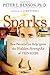 Sparks: How Parents Can Ignite the Hidden Strengths of Teenagers
