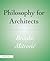 Philosophy for Architects (Architecture Briefs)