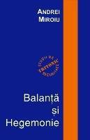 Balanţă şi hegemonie. România în politica mondială, 1913-1989