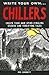 Write Your Own Chillers