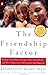 The Friendship Factor by Kenneth Rubin