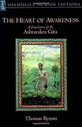 The Heart of Awareness: A Translation of the Ashtavakra Gita (Shambhala Dragon Editions) 