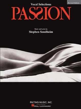 Stephen Sondheim - Passion Edition: Vocal Selections (Paperback)