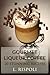 Gourmet Liqueur Coffee