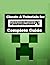 Minecraft Guide + Cheats and Tutorials
