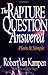 The Rapture Question Answer...