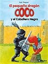 El pequeño dragón Coco y el caballero negro