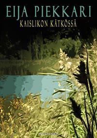 Kaislikon kätkössä (Hardcover)