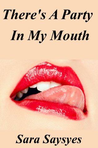 There's A Party In My Mouth (Marie Swallows Book 1)